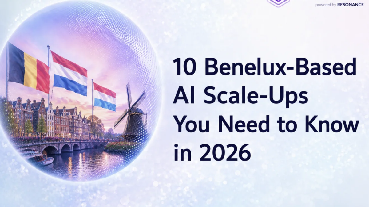 10 Benelux-Based AI Scale-Ups You Need to Know in 2026